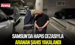 Samsun’da 15 yıl 9 ay hapis cezasıyla aranan şahıs yakalandı