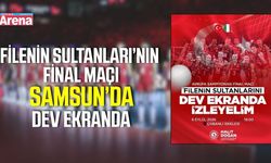 Samsun Büyükşehir Belediyesi final heyecanını dev ekrana taşıyor