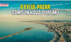 Samsun'da 6 Eylül Pazar hava durumu
