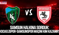 Kocaelispor-Samsunspor maçını kim kazanır?