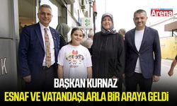 Başkan Kurnaz esnaf ve vatandaşlarla bir araya geldi
