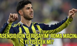Fenerbahçe’de Asensio sürprizi! Roma maçına yetişebilir