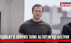Teşkilat’a sürpriz isim! Altay’ın eşi geliyor