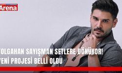 Tolgahan Sayışman setlere dönüyor! Yeni projesi belli oldu