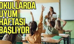 Okullarda uyum haftası yarın başlıyor!