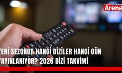 Yeni sezonda hangi diziler hangi gün yayınlanıyor? 2026 dizi takvimi