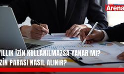 Yıllık izin kullanılmazsa yanar mı? İzin parası nasıl alınır?