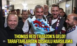Thomas Reis Trabzon’a geldi! Taraftarlardan coşkulu karşılama