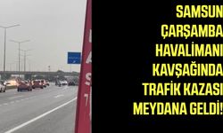 Çarşamba Havalimanı Kavşağında kaza!