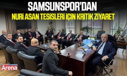 Samsunspor’dan Nuri Asan Tesisleri için kritik ziyaret