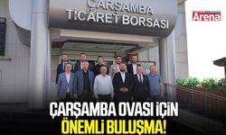 Samsun'da Çarşamba Ovası için önemli buluşma!