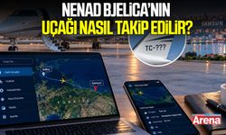 Nenad Bjelica’nın uçağı nasıl takip edilir?