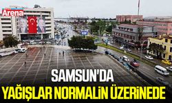 Samsun'da yağışlar normalin üzerine