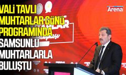 Vali Tavlı, Muhtarlar Günü Programında muhtarlarla buluştu