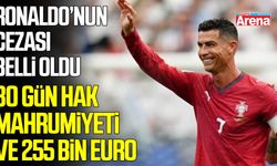 Ronaldo’ya kampı terk etme cezası