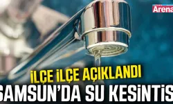 Samsun’da 21 Ekim'de 3 ilçede su kesintisi!