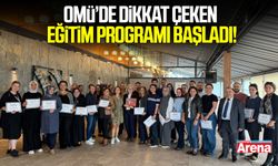 OMÜ’de dikkat çeken eğitim programı başladı!
