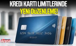 Kredi kartı limitlerinde yeni düzenleme!