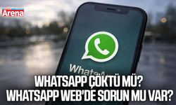 WhatsApp çöktü mü? WhatsApp Web'de sorun mu var?