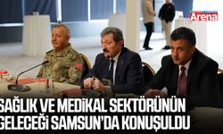 Samsun’da sağlık ve medikal sektörünün geleceği konuşuldu
