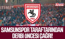 Samsunspor taraftarından derbi öncesi çağrı!