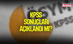 KPSS sonuçları açıklandı mı?