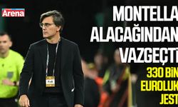 Montella’dan 330 bin euroluk jest