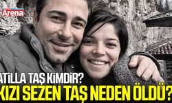 Atilla Taş’ın kızı Sezen Taş’ın ölümüyle ilgili merak edilenler