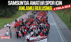 Samsun’da amatör spor için anlamlı buluşma