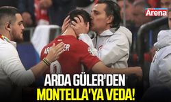 Arda Güler'den Montella'ya veda!