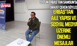 Oytun Erbaş’tan Samsun’da dikkat çeken söyleşi