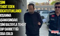 Samsun’da eşini balta ile tehdit eden koca tutuklandı
