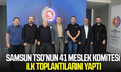 Samsun TSO’nun 41 meslek komitesi ilk toplantılarını yaptı