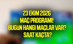 23 Ekim 2026 maç programı