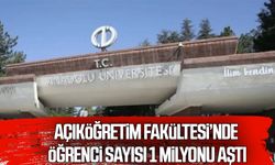 Açıköğretim Fakültesi’nde öğrenci sayısı 1 milyonu aştı