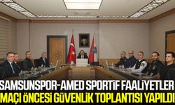 Samsunspor-Amed Sportif Faaliyetler maçı öncesi güvenlik toplantısı yapıldı