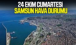 24 Ekim Cumartesi Samsun hava durumu