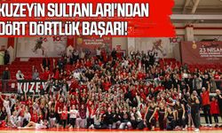 Kuzeyin Sultanları'ndan dört dörtlük başarı!