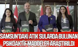 Samsun’da da incelendi! Atık sulardaki psikoaktif maddeler araştırıldı