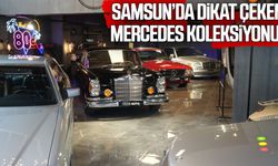 Samsun’da paha biçilemeyen Mercedes koleksiyonu!