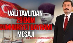 Vali Tavlı’dan 29 Ekim Cumhuriyet Bayramı mesajı