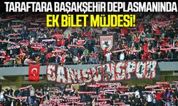Samsunspor taraftarına Başakşehir deplasmanında ek bilet müjdesi!