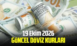 19 Ekim 2026 güncel döviz kurları