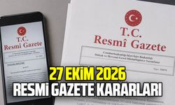 27 Ekim 2026 Resmî Gazete kararları