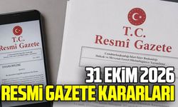31 Ekim 2026 Resmi Gazete kararları