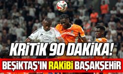 Dolmabahçe’de 3 puan savaşı! Beşiktaş, Başakşehir’i ağırlıyor