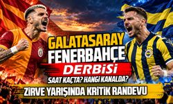 Galatasaray-Fenerbahçe derbisi saat kaçta?