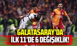 Galatasaray’ın ilk 11’inde 6 değişiklik