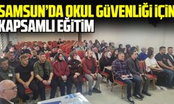 Vezirköprü ve Havza’da okul güvenliği için eğitim