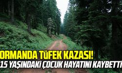 Tüfek kazasında 15 yaşındaki çocuk hayatını kaybetti